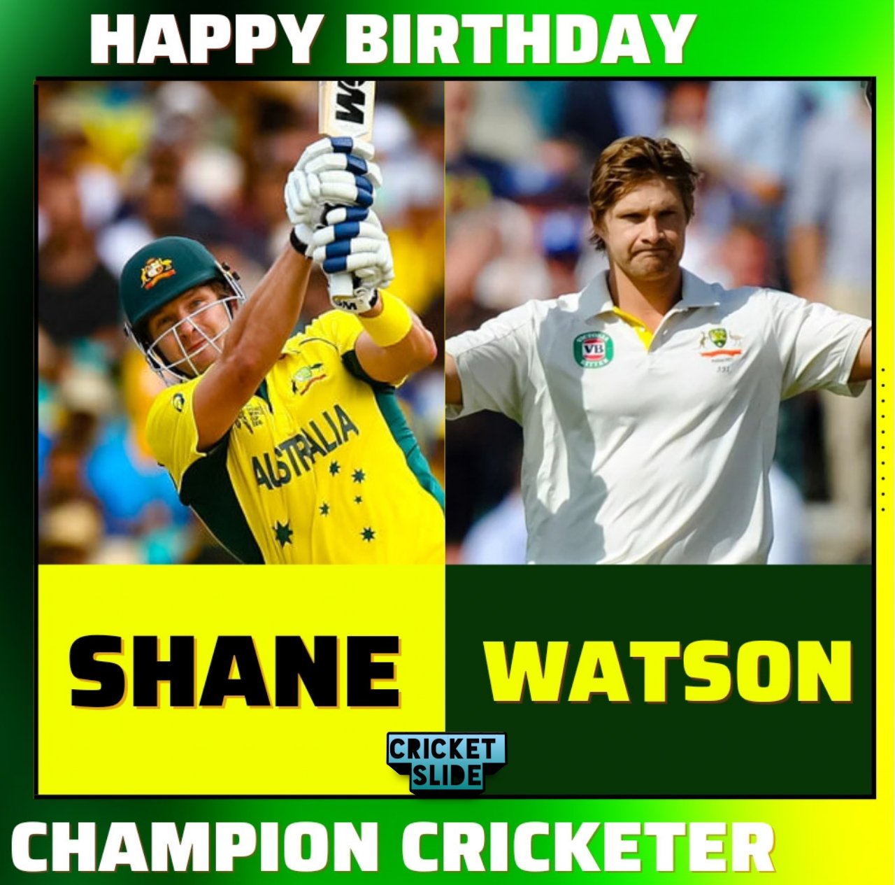 Happy Birthday Shane Watson      