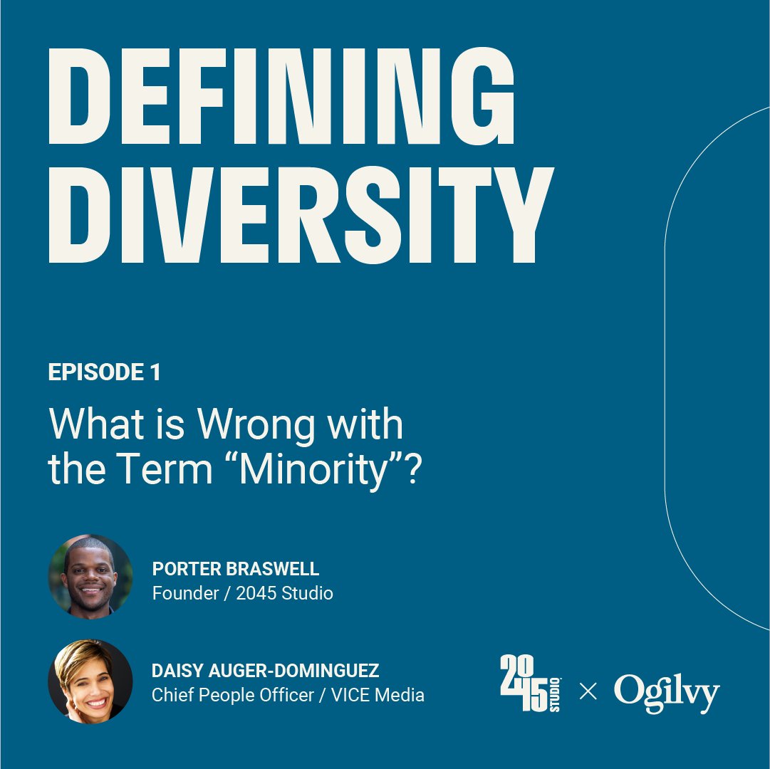 Ogilvy's tweet photo. Proud to partner with 2045 Studio on a new venture with @Porter_Braswell that unpacks #Diversity topics with some of the most influential people in media, marketing, &amp; business.

Watch @VICE's @DaisyAD discuss “What is wrong with the term 'minority'?” https://t.co/UiKkYdcmyY https://t.co/tH4OOJWcRu