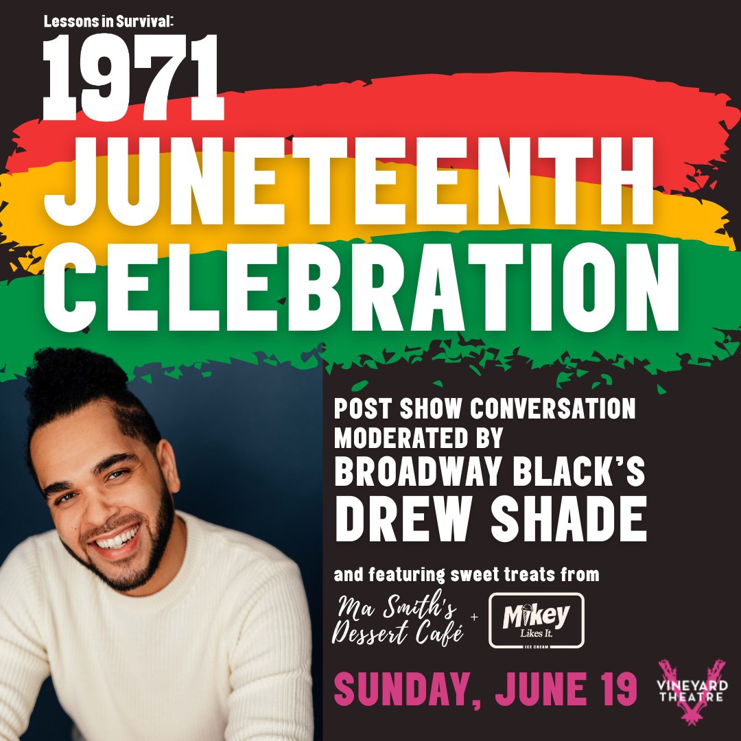 JOIN US for a special #Juneteenth Post Show Conversation with Drew Shade, the Founder/Creative Director of <a href="/BroadwayBlack/">BROADWAY BLACK!</a>, following the show THIS Sunday at 3pm. Plus! Sweet treats from Ma Smith's Dessert Cafe and <a href="/MikeyLikesItNY/">Mikey Likes It Ice Cream</a>! 

Use code BWYBLK for $49 tickets!