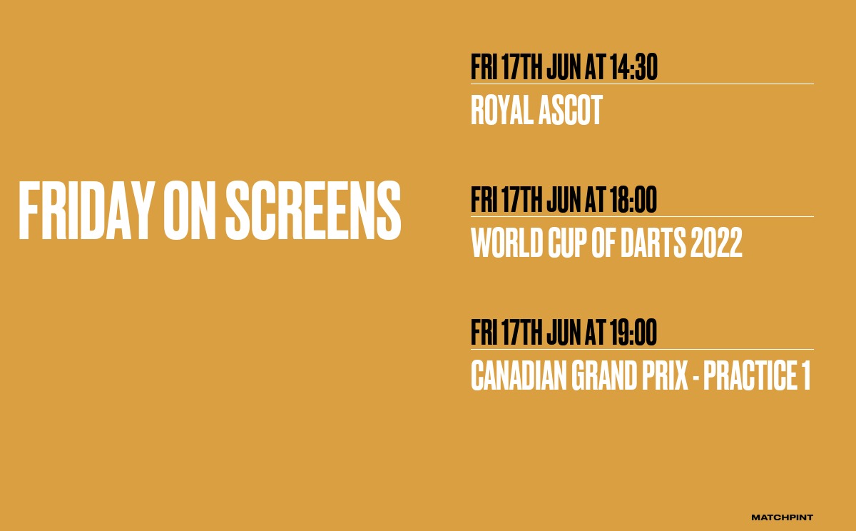 Tomorrow, Friday is not all about how hot it is. But if you want to hide from the sunshine it is Day 4 for Royal Ascot and if you love darts, there is a must-see world cup at 6 pm.
matchpint.co.uk/en/bar/4989/th…