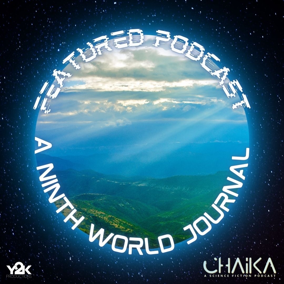In ep 5 we feature TWO wonderful #AudioDrama trailers!

First up is <a href="/9thWorldJournal/">A Ninth World Journal - Season 5 is underway!</a> where Januae randomly teleports to strange and dangerous places. ninthworldjournal.com

Happiest of birthdays to NWJ creator <a href="/DavidSDear/">David S. Dear</a>!
⁠
#Chaikapod #SciFi #ScienceFiction #FictionPodcast