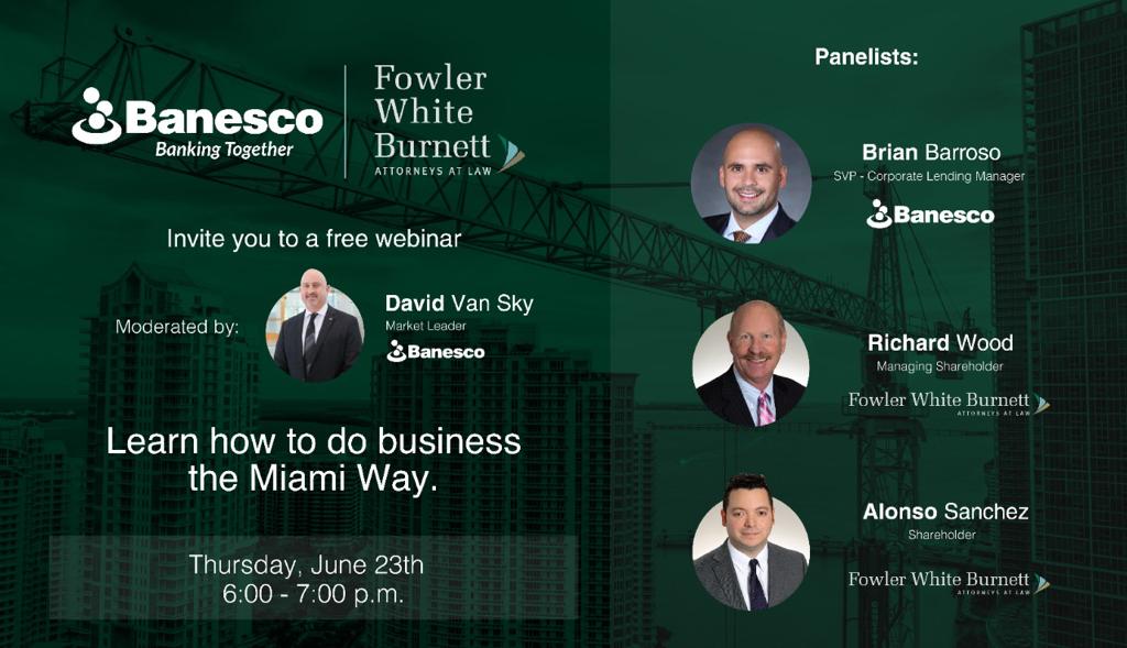 Doing business #TheMiamiWay
Register for the webinar
banescousa.com/themiamiway/
#MiamiBusiness #MiamiTech #developers