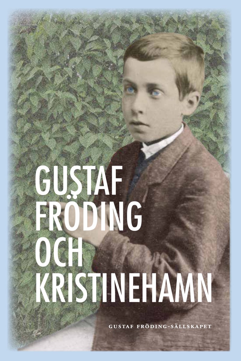hoglund_fredrik's tweet photo. Kommer i höst: "Gustaf Fröding och Kristinehamn" https://t.co/W99ksHMtYB