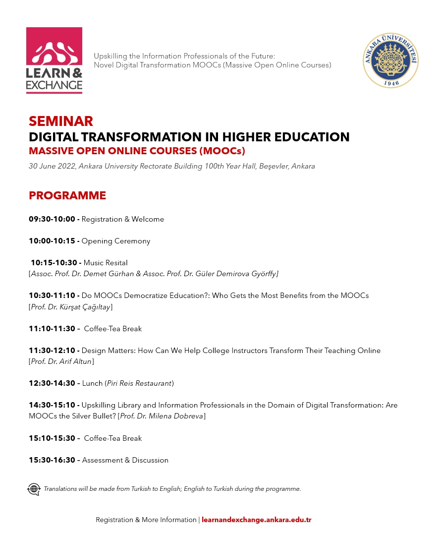 AB Erasmus+ Projesi kapsamında 30 Haziran 2022 Perşembe günü Ankara Üniversitesi Rektörlük 100.Yıl Salonu'nda "Yükseköğretimde Dijital Dönüşüm: Kitlesel Açık Çevrimiçi Dersler (MOOC)" başlıklı seminer düzenlenecektir. 

🔗learnandexchange.ankara.edu.tr 

<a href="/AnkaraUni/">Ankara Üniversitesi</a> <a href="/necdetunuvar/">Necdet Ünüvar</a>