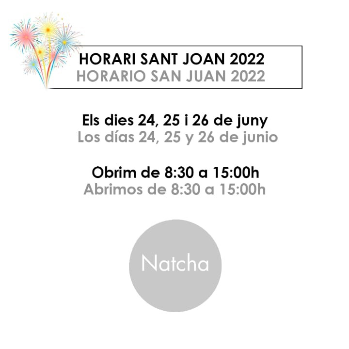 HORARI ESPECIAL ‘SANT JOAN’. El 24, 25 i 26 de Juny obrim de 8:30h a 15h. #PastisseriaNatcha #NatchaBcn #SantJoan #SantJoan2022 #LesCorts #Barcelona #Horari