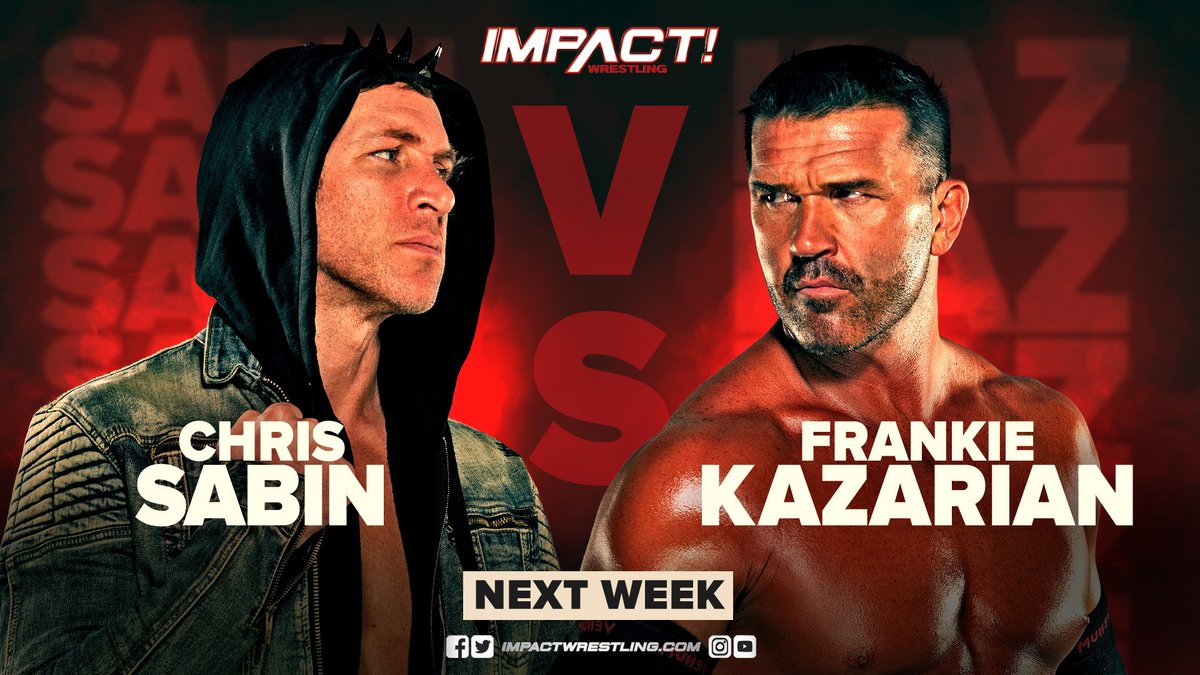 BREAKING: After their match last month was interrupted by Honor No More, @SuperChrisSabin and @FrankieKazarian will finally settle their long-standing rivalry once and for all NEXT WEEK on IMPACT! #IMPACTonAXSTV