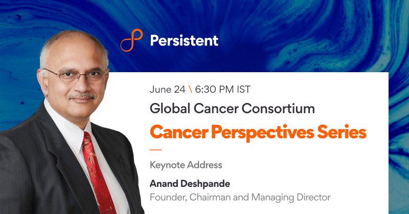 Persistentsys's tweet photo. We would like to invite you to the Global Cancer Consortium’s Cancer Perspectives Series as our Founder, Chairman, and Managing Director, @anandesh shares his insights on cancer care in his keynote address today. Register now - https://t.co/cLsbOXuZ3v #Leadertalks https://t.co/u33PPlKxWf