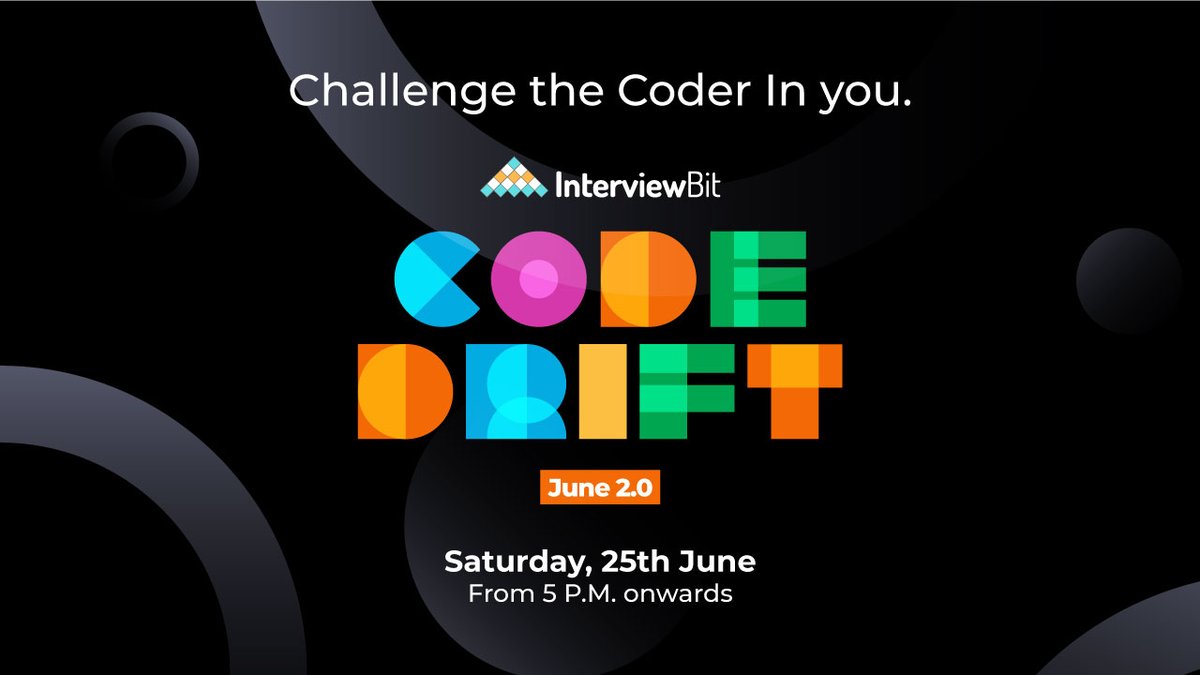 interview_bit's tweet image. Do you think your wits can beat our coding challenge?
If yes, register now with #codedrift June 2.0 edition: bit.ly/3xTmjxp
#CoderChallenge #ContestAlert #ContestAlertIndia #Giveaway #tagafriend