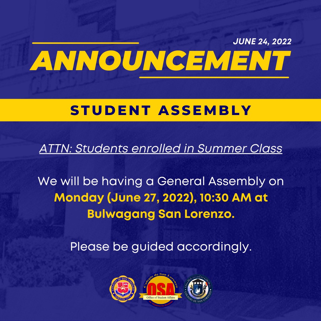 cdslofficial's tweet photo. 📢 ADVISORY

ATTN: Students enrolled in Summer Class
Re: Student Assembly on Monday

We will be having a General Assembly on Monday (June 27, 2022), 10:30 AM at Bulwagan San Lorenzo.

Kindly disseminate to your friends and classmates.

Please be guided accordingly.

#CDSLAdvisory https://t.co/BebPNTJ7yi