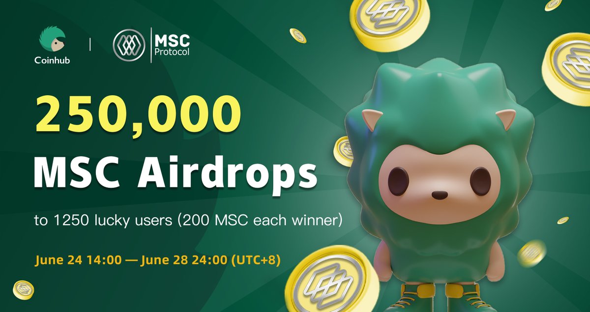 💎250,000 MSC #Airdrops to 1250 #Coinhub users
🎁MSC Protocol &amp; Coinhub Joint Airdrop
⏰June 24 14:00--June 28 24:00 (UTC+8)

Rules
✅Follow <a href="/msc_protocol/">MSC Protocol</a> &amp; <a href="/Coinhub_Wallet/">Coinhub Wallet</a>
✅Like &amp; RT &amp; Tag 3 friends
✅Complete the tasks: gleam.io/1BD3C/250000-m…