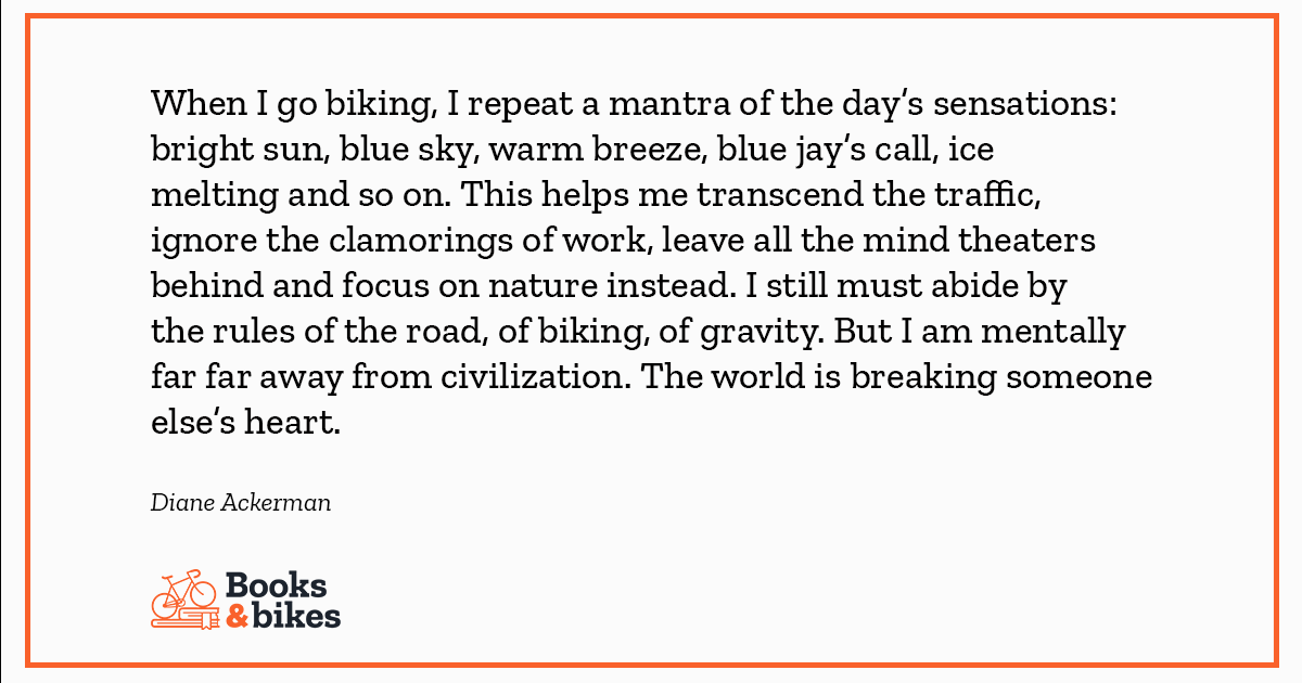 BooksBikes1's tweet photo. Diane Ackerman #cycling #bikelife #booklife https://t.co/qXakwbwrHF