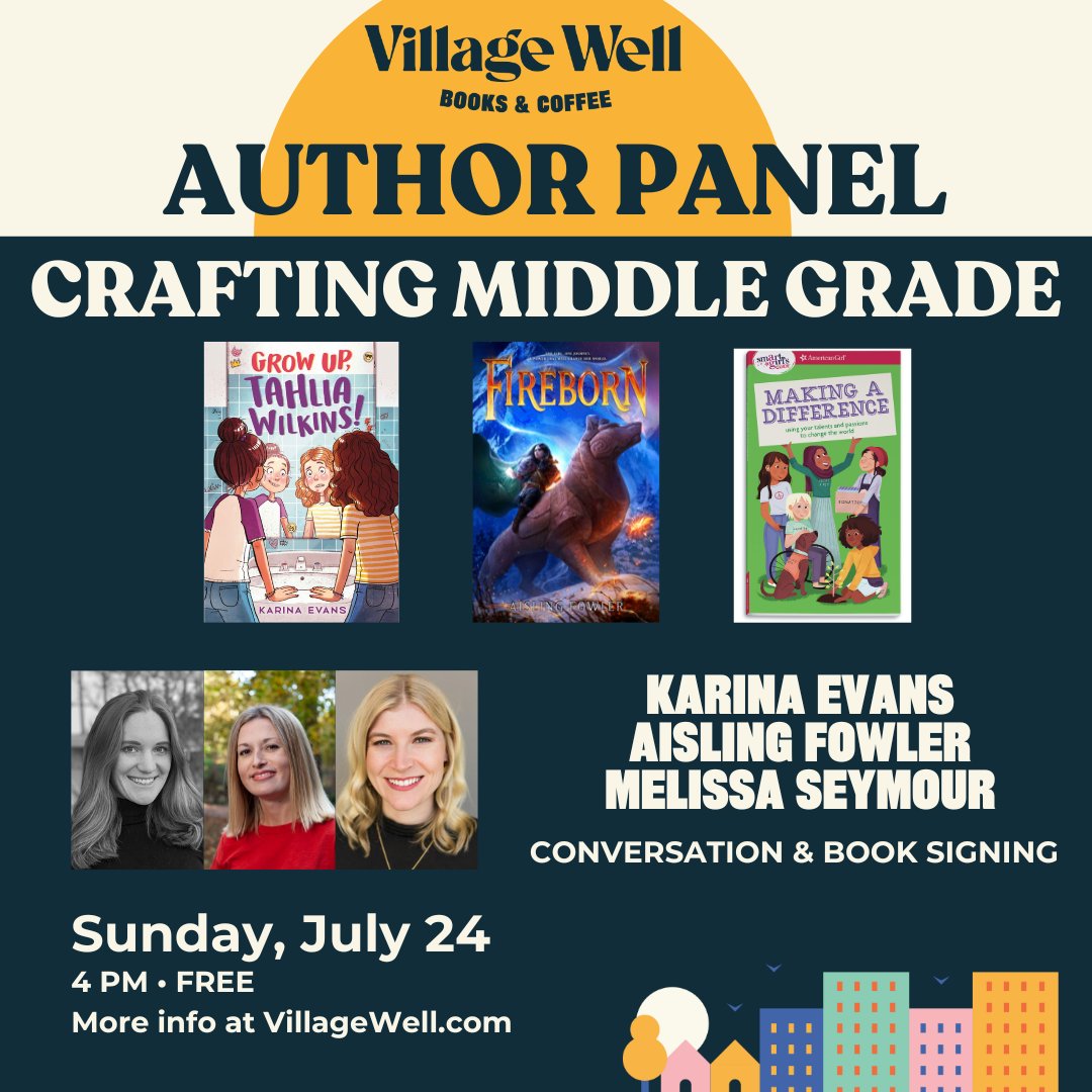 Friends! Come join @MelissaJSeymour, @fowler_aisling, and me at @villagewellcc in Culver City on July 24th for a chat on Crafting Middle Grade! We will also be signing books! ☺️☺️☺️