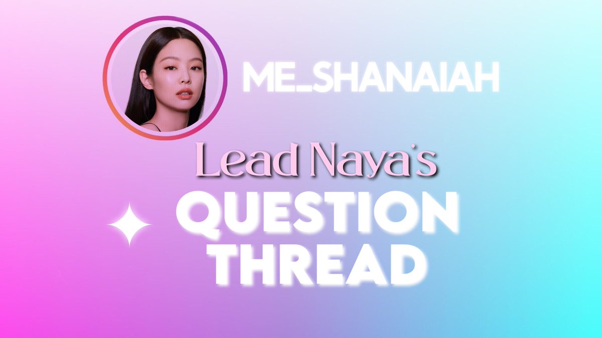EHLEADNAYA's tweet photo. ͏ ⠀⠀⠀

͏ ⠀⠀⠀ ㅤ
ㅤ      ｡ﾟﾟ･｡･ﾟﾟ｡  
ㅤ      ﾟ。      LEAD NAYA’s 
    ㅤ       ﾟ･｡･ﾟ

       ╰┈➤ QUESTION THREAD.

͏ ⠀⠀⠀        

͏ ⠀⠀⠀⠀⠀⠀ ⠀⠀⠀ https://t.co/fA2UEs6ayU