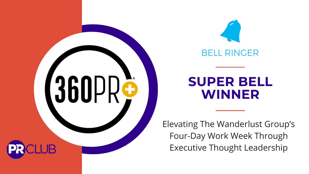 PRClubofNE's tweet image. And the Platinum Super Bell Winner is... @360PRplus for its "Elevating The Wanderlust Group’s Four-Day Work Week" campaign! #BellRinger