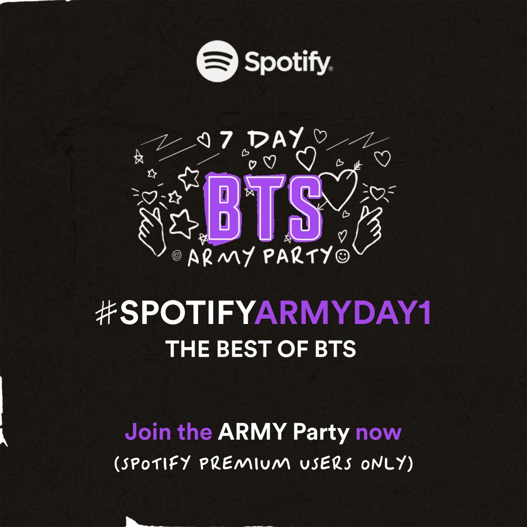 Hey ARMY, #SpotifyARMYDay1 is finally here 🙌🏻 Join the ARMY Party at 7dayarmyparty.byspotify.com to listen to their greatest hits of all time! #7DayARMYParty #SpotifyPurpleU #SpotifyxBTS