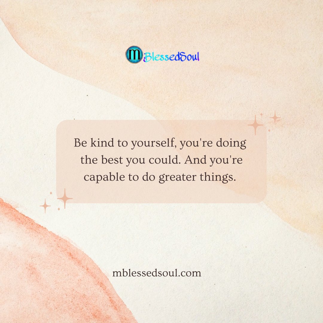 Be kind to yourself, you're doing 
the best you could. And you're capable to do greater things.
.
.
#bekindtoyourself #youaredoinggreat #youarecapableofamazingthings #appreciateyourself #youcandomore #keepgoingforward #motivationalquotes #quoteoftheday #dailymotivation