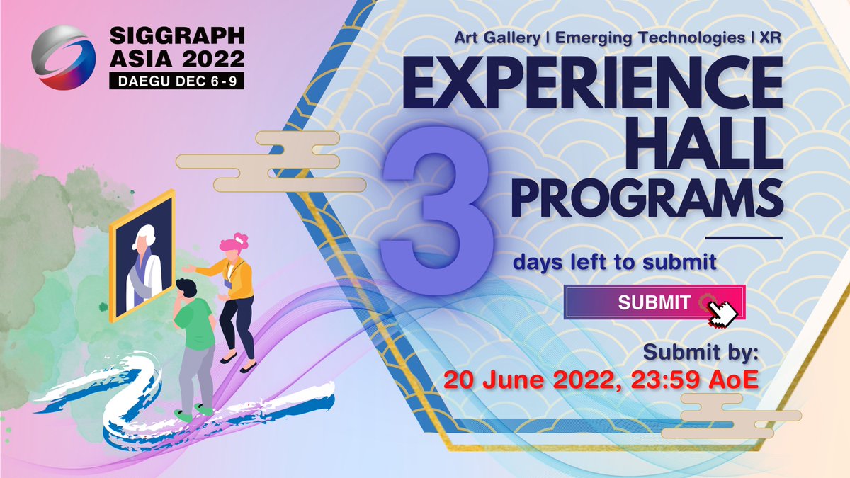 SIGGRAPHAsia's tweet photo. It's the final countdown! 3 days left to submit your stellar projects to the #SIGGRAPHAsia2022 #ExperienceHall Programs (Art Gallery, Emerging Technologies & XR). Submit by 20 June! #SAartgallery #DigitalArt #SAetech #Tech4Good #SAXR #AR #VR #MR #CG ๐ https://t.co/Znyq9iKlJr https://t.co/vlLBGtDVQO