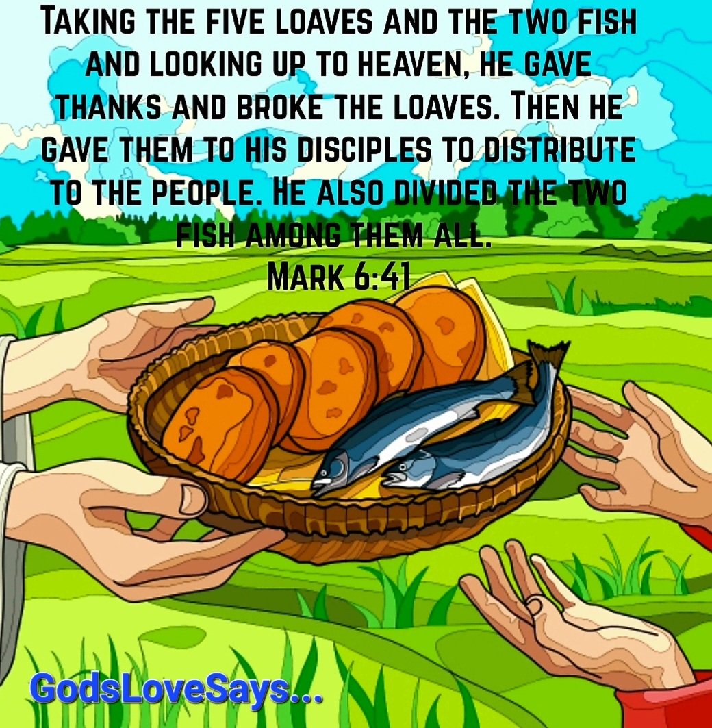 HornettPam's tweet photo. Taking the five loaves and the two fish and looking up to heaven, he gave thanks and broke the loaves. Then he gave them to his disciples to distribute to the people. He also divided the two fish among them all.
Mark 6:41 🥖🍞🥖🍞🥖🧺🐟🐠
#GodsLoveSays #markverse #fish #loaves https://t.co/fdm6sNaKZW