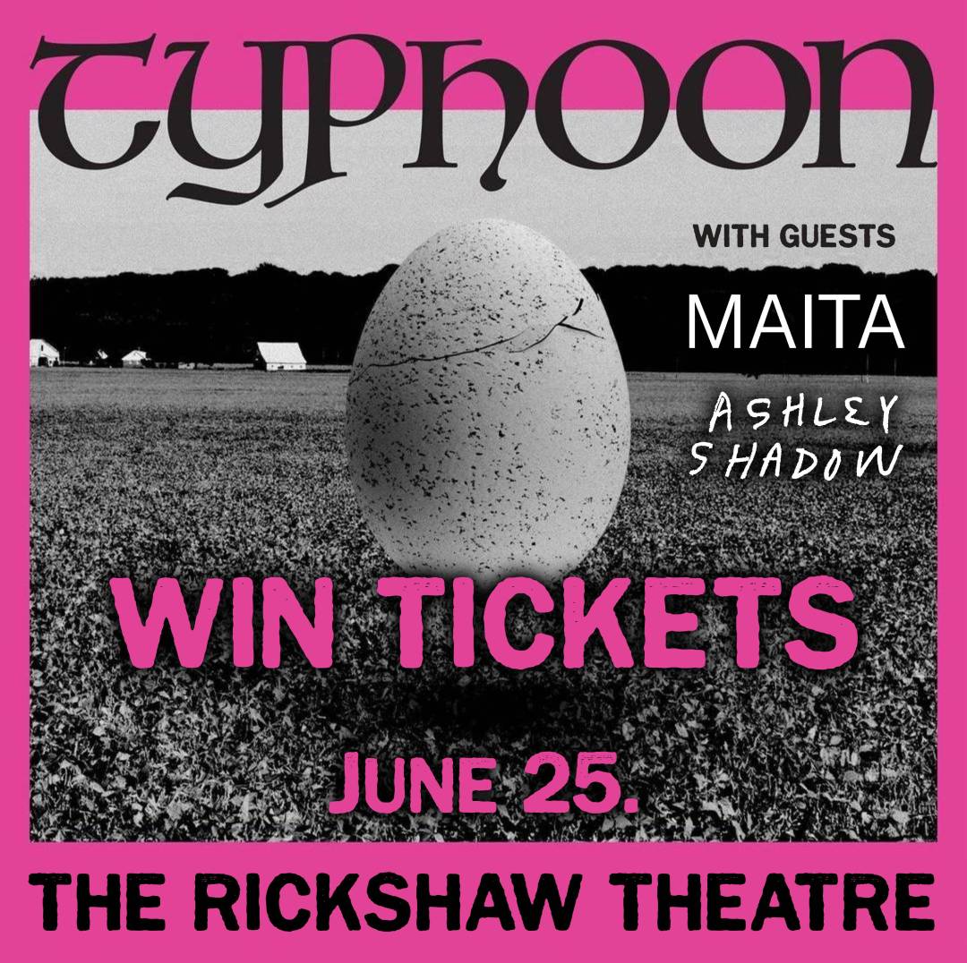RickshawTheatre's tweet photo. 🎟️WIN🎟️
@weareTYPHOON returns to the Rickshaw on June 25 with @MAITAmusic &amp; #AshleyShadow &amp; we're giving away a pair of tickets on Instagram! 🎫

Link to giveaway: https://t.co/3eAyDXRdjS

TIX: https://t.co/4DBZxLwxwX
Hard copy tix at @redcatrecords.
RSVP: https://t.co/GZg0VnHFsK https://t.co/cNAwofXJVV