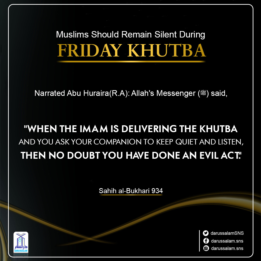 DarussalamSNS's tweet photo. Friday Prayer is a great blessings of Allah Almighty, Muslims Should listen friday Khutba carefully &amp; Remain Silent while Imaam Performing the Friday Khutba !

#IslamicPost #FridayReminder #friday #Learningof #theDay  #Reminder #InvokeAllah #AlltheTime #difficulttimes #prayers https://t.co/5SUrfNk0js