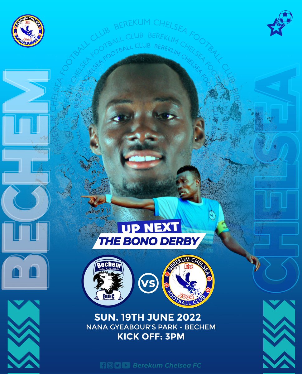 BerekumChelseaF's tweet photo. β³ |ππ ππππ
We do our last game for the season...
BECHEM UNITED βοΈ BEREKUM CHELSEA
ποΈ | NANA GYEABOUR'S PARK
π | BECHEM
ποΈ |SUNDAY, 19th JUNE ,2022
π | GPL ROUND 2
#BonoDerby
#BUBC
#Bibires
#Gplwk34 https://t.co/3O7gfaYHYm