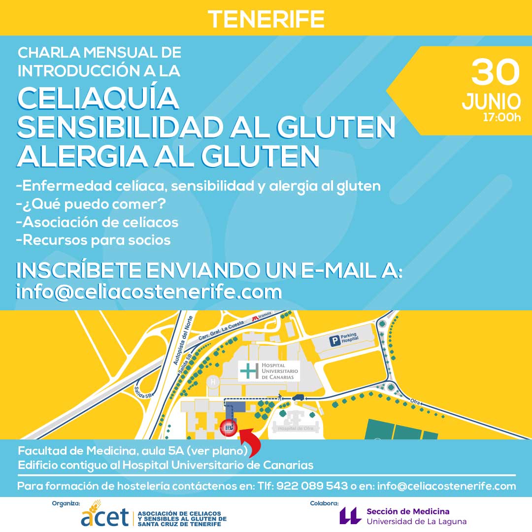 CHARLA GRATUITA DE INTRODUCCIÓN A LA CELIAQUIA Y DIETA SIN GLUTEN

Jueves 30/06 a las 17h
Facultad de Medicina de la Universidad de La Laguna. Aula 5A
Inscríbete enviando email a info@celiacotenerife.com
O rellena nuestro formulario: celiacostenerife.com/charlas-celiaq…
Plazas limitadas