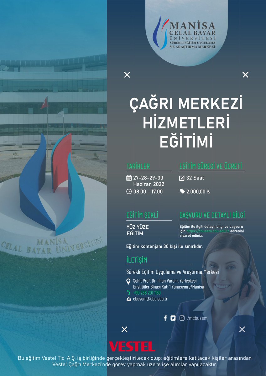 #ÇağrıMerkezi Hizmetleri Eğitimleri 
<a href="/Vestel/">Vestel</a>  Tic. A.Ş. iş birliğinde gerçekleştirilecektir.
<a href="/mcbusem/">MCBÜSEM</a> <a href="/VestelDestek/">Vestel</a>
 #Eğitim #VestelÇağrıMerkezi 
Ayrıntılı bilgi ve ön kayıt için: cbusem.cbu.edu.tr
#MCBÜ #ManisaCelalBayarÜniversitesi #MCBÜSEM #vestel