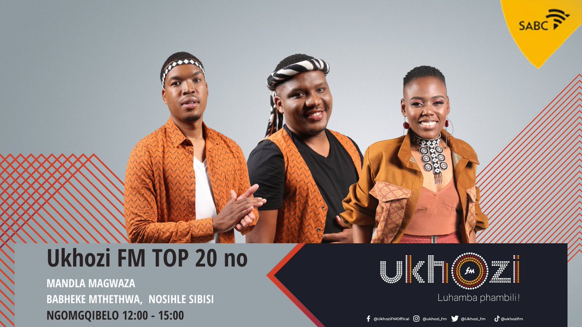 Ukhozi FM Official on Twitter "Ukhozi FM Top 20 noMandla Njinjiwami Magwaza kusukela ngo 1200