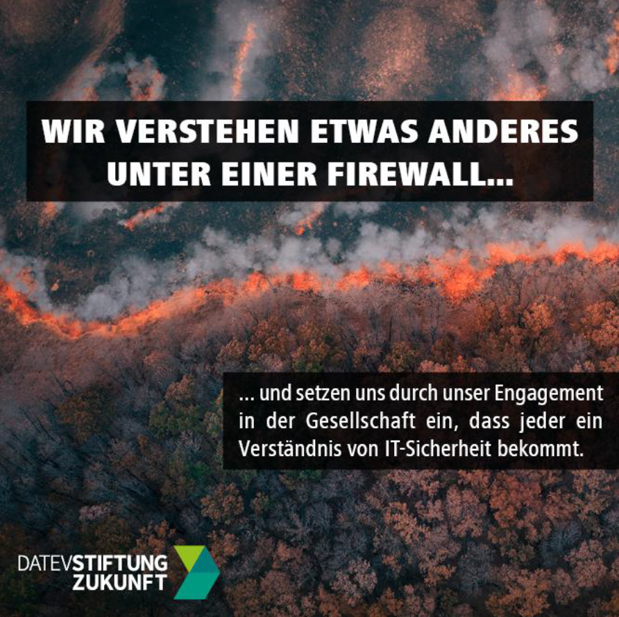 datev_stiftung's tweet photo. Was kommt Euch beim Begriff Firewall als erstes in den Kopf? Feuerwehrleute, die sich den Flammen in den Weg stellen? 

Uns geht es aber um #Datenschutz und #ITSicherheit. Mit unseren Förderpartnern arbeiten wir daran, dass diese Felder in das Bewusstsein der Menschen gelangt. https://t.co/tfaltkomrr