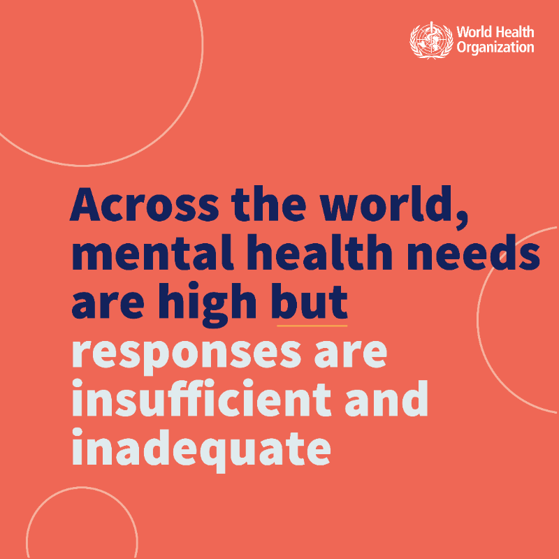 WHO's tweet photo. WHO calls on all stakeholders to work together to deepen the value and commitment given to #MentalHealth, reshape the environments that influence mental health and strengthen the systems that care for people’s mental health: WHO #WorldMentalHealthReport https://t.co/J856BrylBB