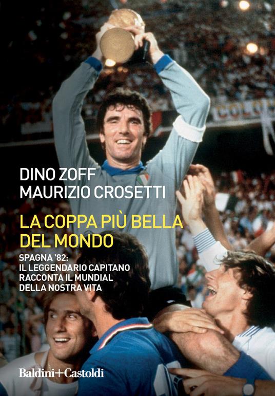 BrunoIoio67's tweet photo. E' appena uscito un libro della #Baldini+#Castoldi, che racconta come vivemmo un po' tutti il periodo che ci portò a vincere il #Mundial del 1982 dalla "voce" del mitico Dino #Zoff. Ottimo per i giovani che non l'hanno vissuto e per i nostalgici che possono dire:"Io c'ero". https://t.co/EJKpIDG18y