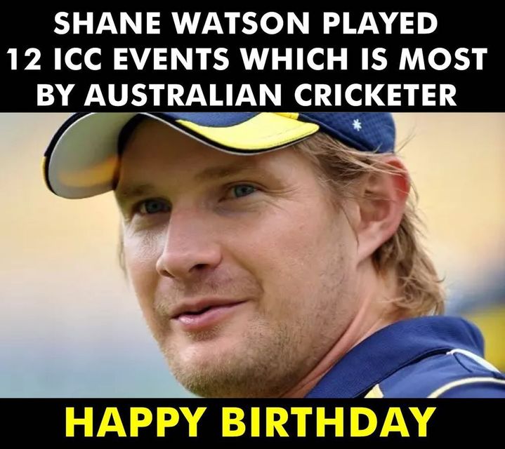 Happy Birthday, Shane Watson 
