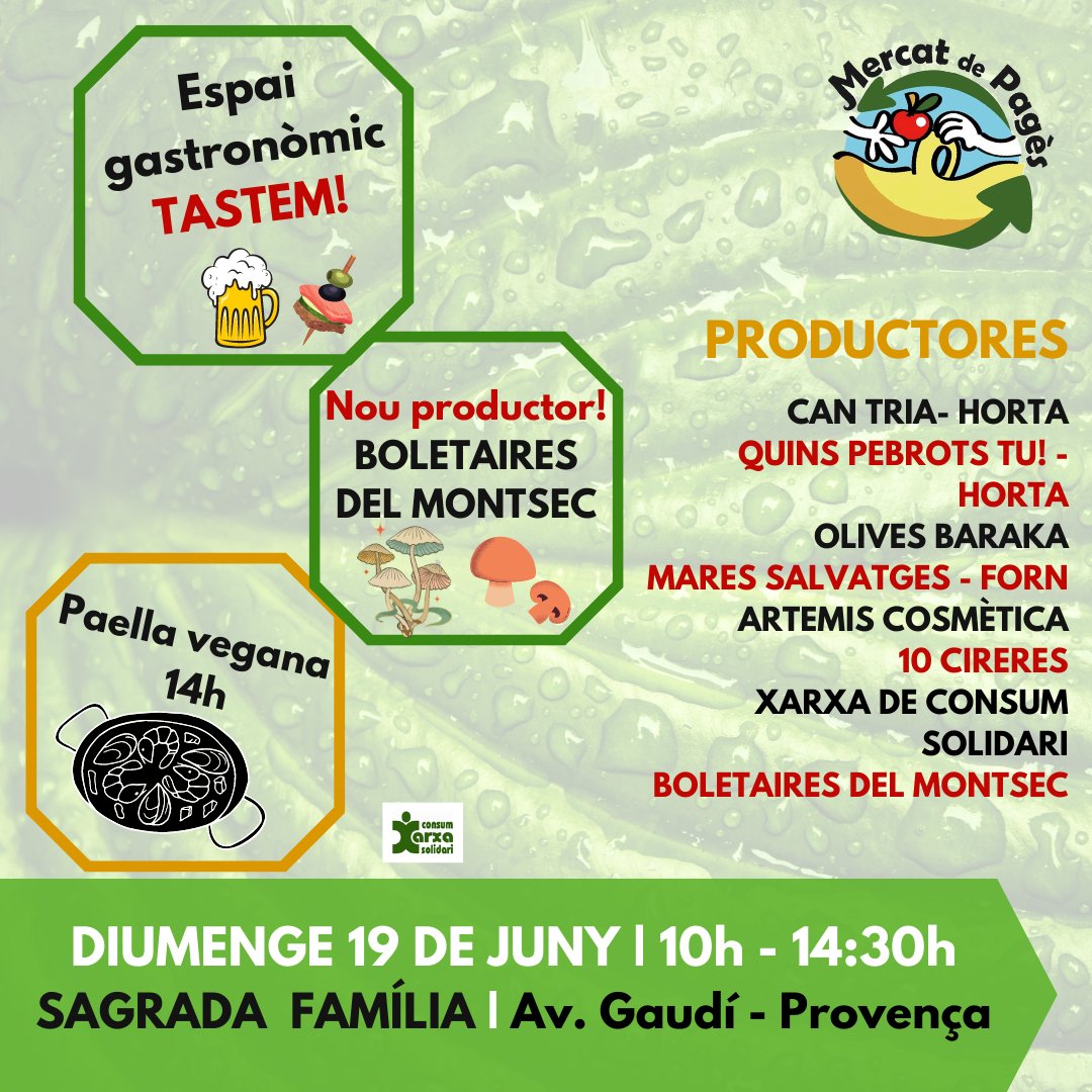MercatDePages's tweet photo. 🥦🙌Diumenge us esperem a Mercat de Pagès. Ens trobareu:
Diumenge 19/06 de 10h a 14:30h
📌Sagrada Família
·Amb espai gastronìmic #Tastem i paella vegana a les 14h
#Mercatdepagès #KM0 #SobiraniaAlimentaria #ConsumResponsable https://t.co/tR7C6hH4Az