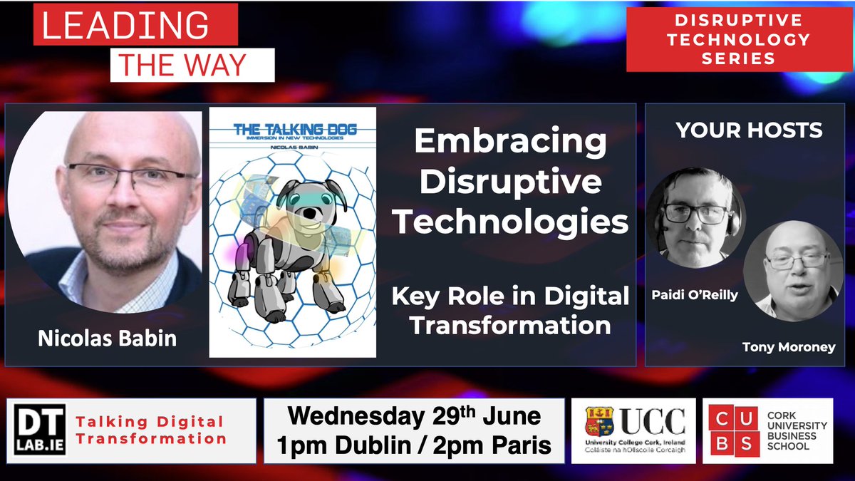 Tony Moroney (@betamoroney) on Twitter photo EMBRACING #DISRUPTIVE #TECHNOLOGIES – KEY ROLE IN #DIGITALTRANSFORMATION
Join <a href="/paidioreilly/">Paidi O'Reilly</a> and I for a live debate with <a href="/Nicochan33/">Nicolas Babin</a>, Wed 29th June 1pm IST
<a href="/DTLabUCC/">Digital Transformation Lab</a> Free Reg: eventbrite.ie/e/embracing-di…
<a href="/CUBSucc/">Cork University Business School (CUBS)</a> <a href="/Shi4Tech/">💙 #TechForGood 💙</a> @EvaSmartAI <a href="/bimedotcom/">BusinessIntelligence</a> <a href="/lyakovet/">Irene at SaugaTalks🎧🎙</a> <a href="/IngridVasiliu/">♟🎓🩺🖥🎬🎥🎤🌎💡</a> <a href="/AkwyZ/">Antonio Vieira Santos</a> EMBRACING #DISRUPTIVE #TECHNOLOGIES – KEY ROLE IN #DIGITALTRANSFORMATION
Join <a href="/paidioreilly/">Paidi O'Reilly</a> and I for a live debate with <a href="/Nicochan33/">Nicolas Babin</a>, Wed 29th June 1pm IST
<a href="/DTLabUCC/">Digital Transformation Lab</a> Free Reg: eventbrite.ie/e/embracing-di…
<a href="/CUBSucc/">Cork University Business School (CUBS)</a> <a href="/Shi4Tech/">💙 #TechForGood 💙</a> @EvaSmartAI <a href="/bimedotcom/">BusinessIntelligence</a> <a href="/lyakovet/">Irene at SaugaTalks🎧🎙</a> <a href="/IngridVasiliu/">♟🎓🩺🖥🎬🎥🎤🌎💡</a> <a href="/AkwyZ/">Antonio Vieira Santos</a>