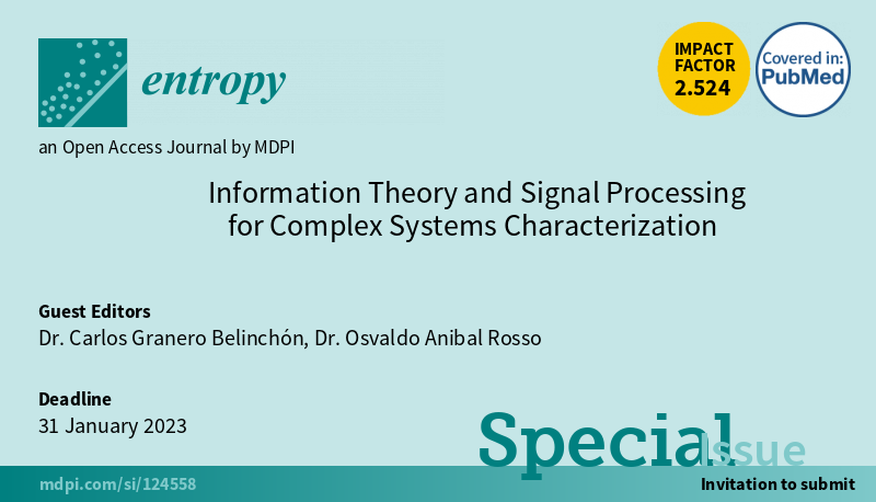 Entropy_MDPI's tweet photo. New #SpecialIssue "Information Theory and Signal Processing for Complex Systems Characterization" edited by Dr. Carlos Granero Belinchón and Dr. Osvaldo Anibal Rosso is open for submission!
https://t.co/l71TEsAwAq
#complexsystems
#informationtheory
#nonlinearprocesses https://t.co/8dLWeEMPBe