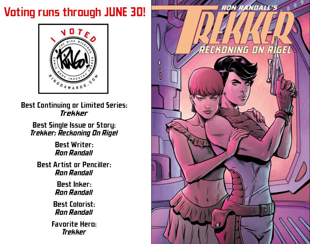 Ron_Randall's tweet photo. REMINDER that 'RINGO AWARDS nomination voting is open to all comics fans now through JUNE 30! 
Trekker would qualify in several categories for your consideration, but as always, there is a rich, rich field to chose from. 
Support YOUR favorites now at https://t.co/3wYFsL93IU. https://t.co/x7hGVCr2TV