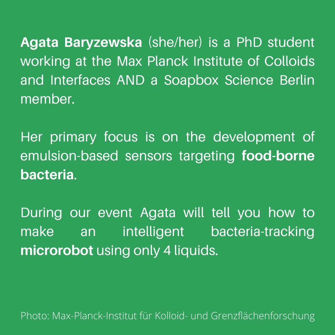 Soapbox Science Berlin (@berlin_soapbox) on Twitter photo Schedule change alert!
We've an additional speaker now!
Agata Baryzewska's a #PhD #student working at the <a href="/MpiciPotsdam/">Max Planck Institute of Colloids and Interfaces</a> & a <a href="/SoapboxScience/">Soapbox Science</a> member.
<a href="/baryzewska/">Agata Baryzewska</a>'s focus is on the development of emulsion-based sensors targeting food-borne bacteria
Make sure to join us tomorrow! Schedule change alert!
We've an additional speaker now!
Agata Baryzewska's a #PhD #student working at the <a href="/MpiciPotsdam/">Max Planck Institute of Colloids and Interfaces</a> & a <a href="/SoapboxScience/">Soapbox Science</a> member.
<a href="/baryzewska/">Agata Baryzewska</a>'s focus is on the development of emulsion-based sensors targeting food-borne bacteria
Make sure to join us tomorrow!