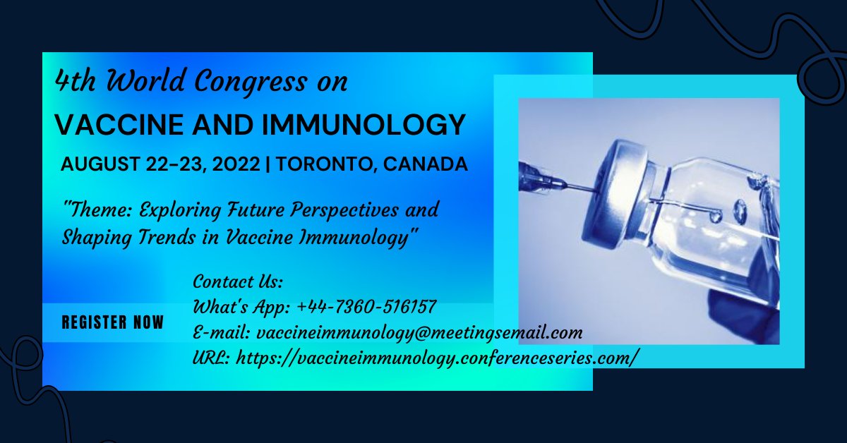 Wchristina9's tweet photo. Join the brightest minds in the World and submit your papers for the full-length #articlepublication at #VaccineImmunology Conference scheduled to be held on August 22-23, 2022 in Toronto, #Canada
Book your slot at: https://t.co/rLxAvNugJN
ping me on What's App at +44-7360516157 https://t.co/QsareRVQJq