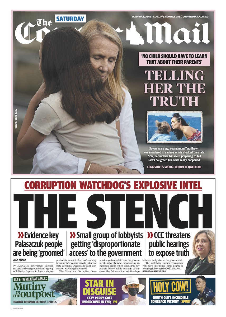 couriermail's tweet photo. In your Saturday #CourierMail the State Government's integrity crisis further deepens with watchdog warnings on lobbyist links PLUS a @Qweekend exclusive as the daughter of domestic violence victim Tara Brown learns her mother's fate | #DVConnect 1800 811 811 https://t.co/xa89aI2bX9