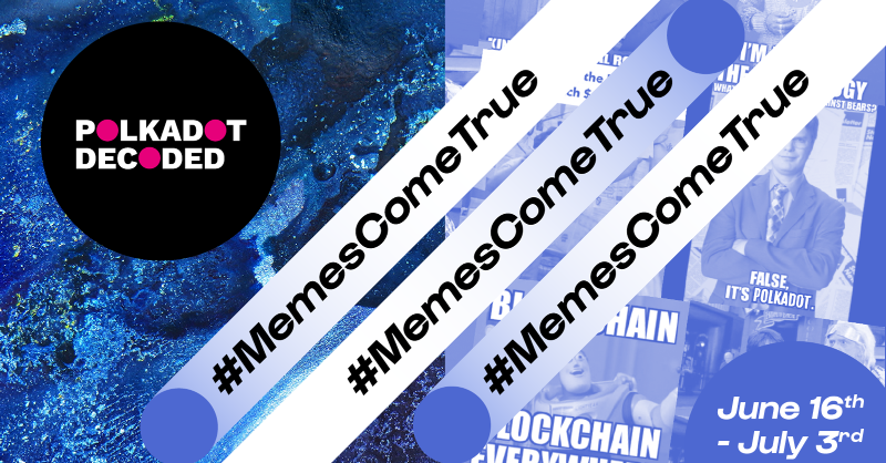 Polkadot's tweet photo. Are you excited about @PolkadotDecoded 2022? Join the #MemesComeTrue Gleam competition to dive into all things Polkadot, showcase your creativity, and get a chance to win out of 100 unique Polkadot swag kits and 50 Polkadot-branded @Ledger Nano X's!

Join the challenge now 👇