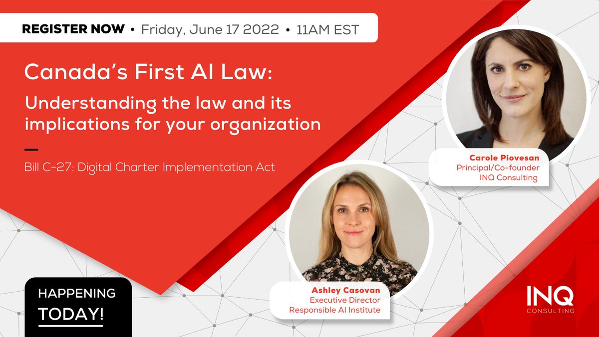 INQ_Consulting's tweet photo. Last chance to register for today's webinar at 11 am EST as @CJPiovesan and @AshleyCasovan discuss the implications of Bill C-27: Digital Charter Implementation Act, focusing on the proposed Artificial Intelligence and Data Act.
Register here - https://t.co/IPM5nGrRc9 https://t.co/E7GBB0nol7