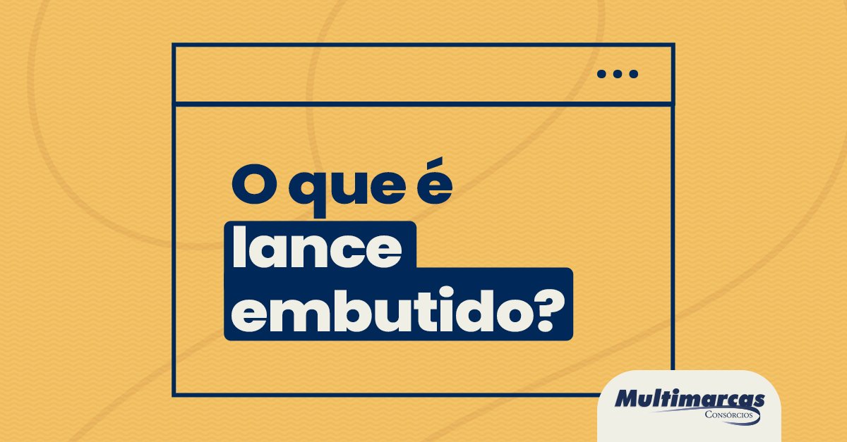 Como funciona o lance embutido no consórcio?