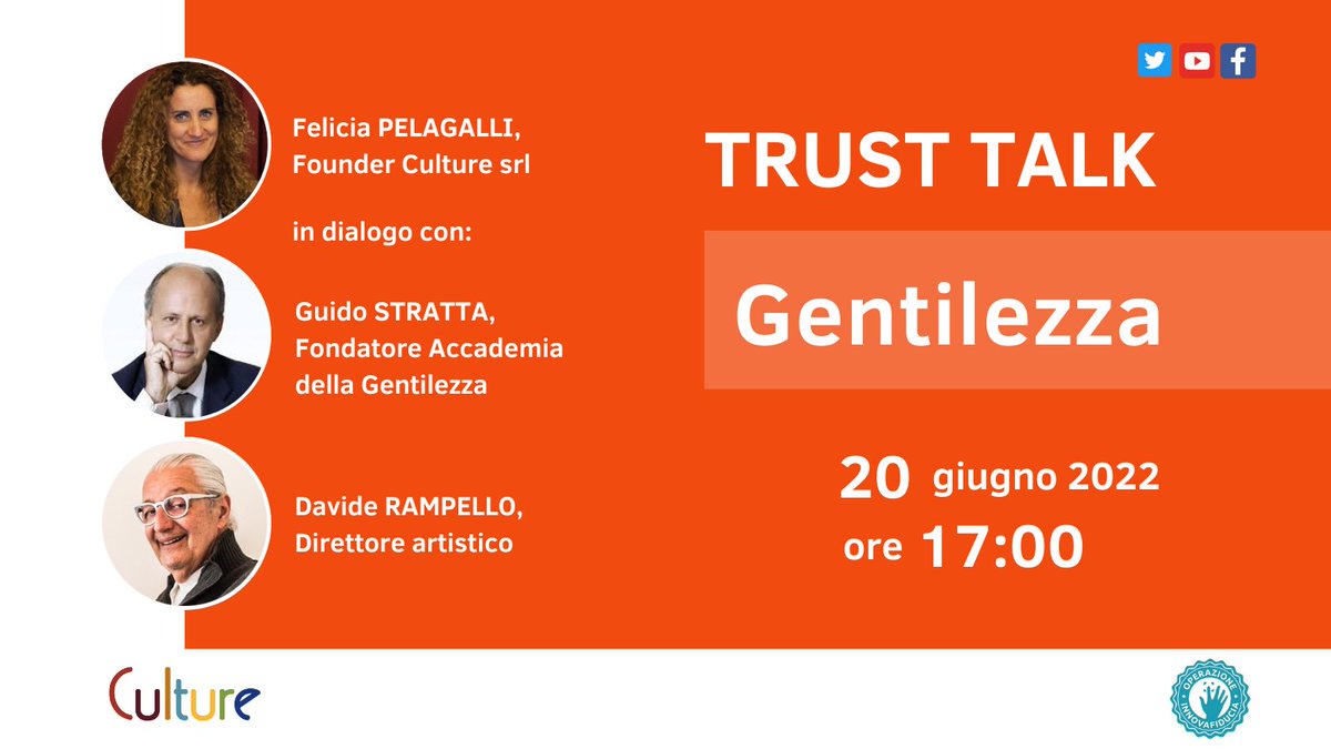 Culturesrl's tweet photo. ❗️Lunedì 20 Giugno #TrustTalk #GENTILEZZA.

Saranno nostri ospiti: 
👤Guido Stratta, Fondatore dell'Accademia della Gentilezza 
👤Davide Rampello, Direttore artistico.

➡️ Evento trasmesso in diretta YouTube:
https://t.co/fmDu6TQdHG

Ciclo Trust Talk👇
https://t.co/rrTDwKxlYG https://t.co/qhT07KJcL5