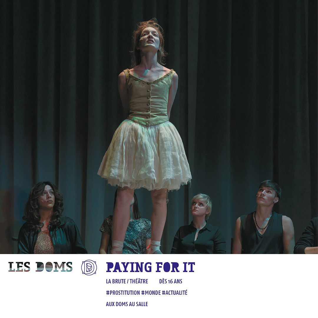 Paying for it 💐 
·
21h30 I 2h
7 > 28 juillet 
·
De l’écriture du réel, puissante et contradictoire, naît une véritable question de société. On en sort changé !
· 
Pour réserver lien dans la bio 👆🏼

#LESDOMS22 #OFF22