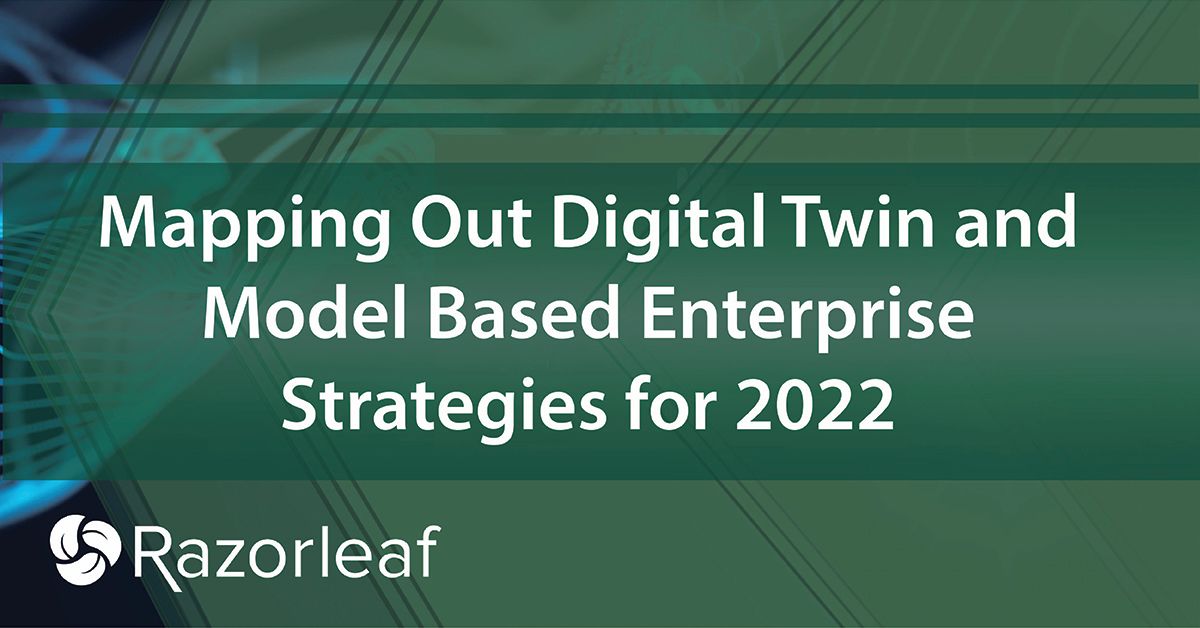 razorleaf's tweet image. Razorleaf's Jonathan Scott, Derek Neiding, map out strategies on #DigitalThread, #DigitalTwin, and #ModelBasedEnterprise. They will be delivering a series of videos and content that explains how to make these concepts a reality in your organization. razorleaf.com/blog/mapping-o…