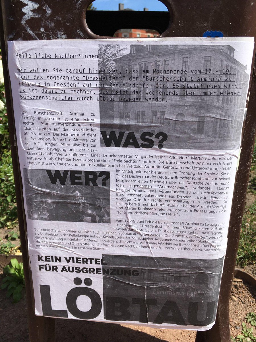 Am Wochenende findet das "Dresdenfest" der extrem rechten Burschenschaft Arminia zu #Dresden in ihren Räumlichkeiten auf der Kesselsdorfer Str. 55 in #Löbtau statt.

Anwohner:innen haben über die Veranstaltung im Stadtteil Informiert.

Wir dokumentieren das Plakat 1/x

#Antifa