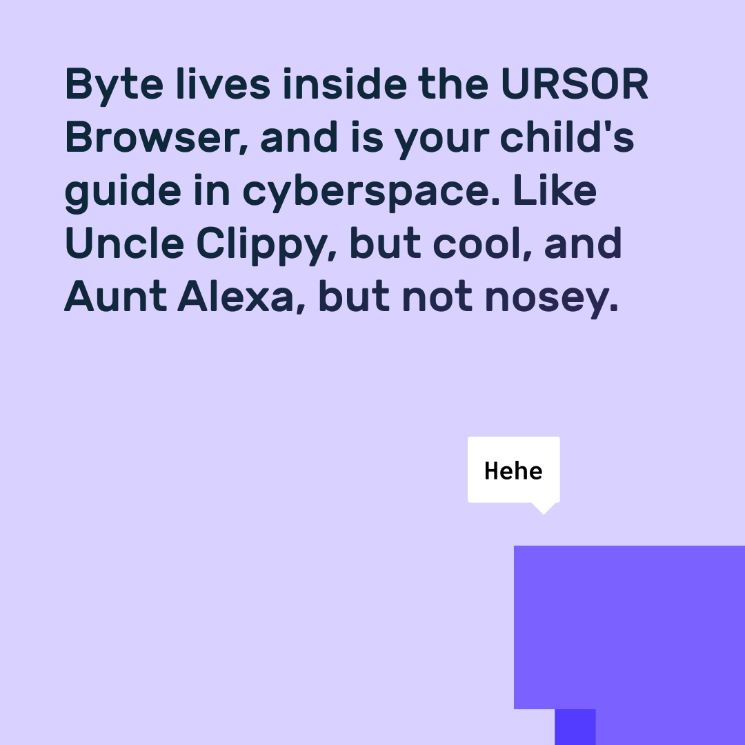 astrosafebrowse's tweet photo. Introducing our new URSOR member…Welcome Byte! Byte lives inside the URSOR browser, and it is your child's guide in cyberspace. Like Uncle Clippy, but without the cassette player, and like Aunt Alexa but less nosey. Visit our site to find out what can Byte do!
.
#ursor #finh https://t.co/i183x59ZXo