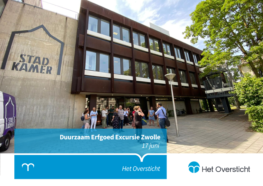 Vandaag organiseren we samen met de Provincie Overijssel en De Groene Grachten een Duurzaam Erfgoed Excursie in Zwolle waar we in groepen diverse innovatieve en duurzame erfgoedlocaties bezoeken.