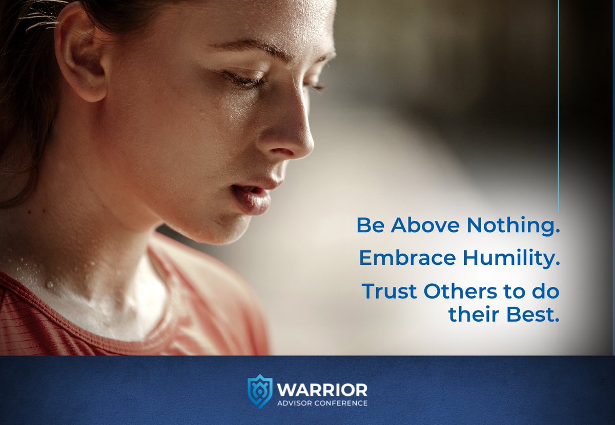 The qualities of servant leaders and #warrioradvisors, from @EddieGallagher: Be ‘above’ nothing. Embrace humility, it builds trust. Know when to trust others to do what they do best. WarriorAdvisorConfrence.com #SeekBattle #Finserv #IndependentAdvisor