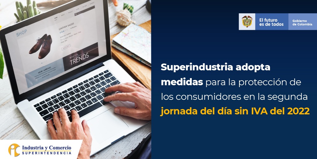 sicsuper's tweet photo. Hoy, en el 2.º #DíaSinIVA del 2022, la SIC adelanta una estrategia de inspección y vigilancia a establecimientos comerciales de diferentes zonas del país, páginas web, redes sociales y aplicaciones de comercio electrónico.

➡️Los detalles aquí: https://t.co/z4fhQDI4Z9 https://t.co/UBunznPPgL